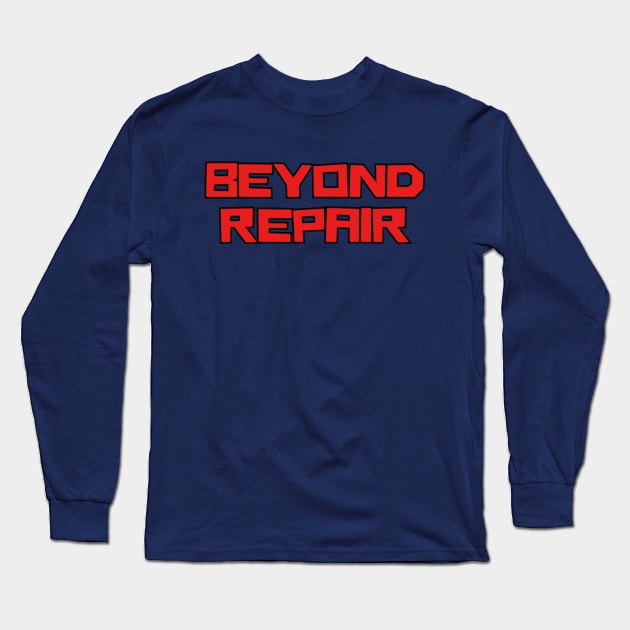 Beyond Repair Long Sleeve T-Shirt by Spatski